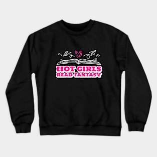 HOT Girls Read Fantasy Crewneck Sweatshirt